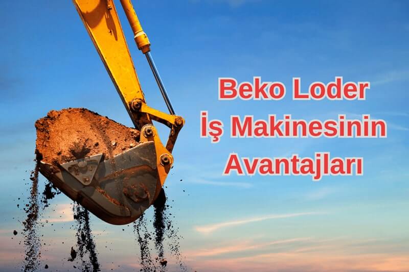 Beko Loder Avantajları