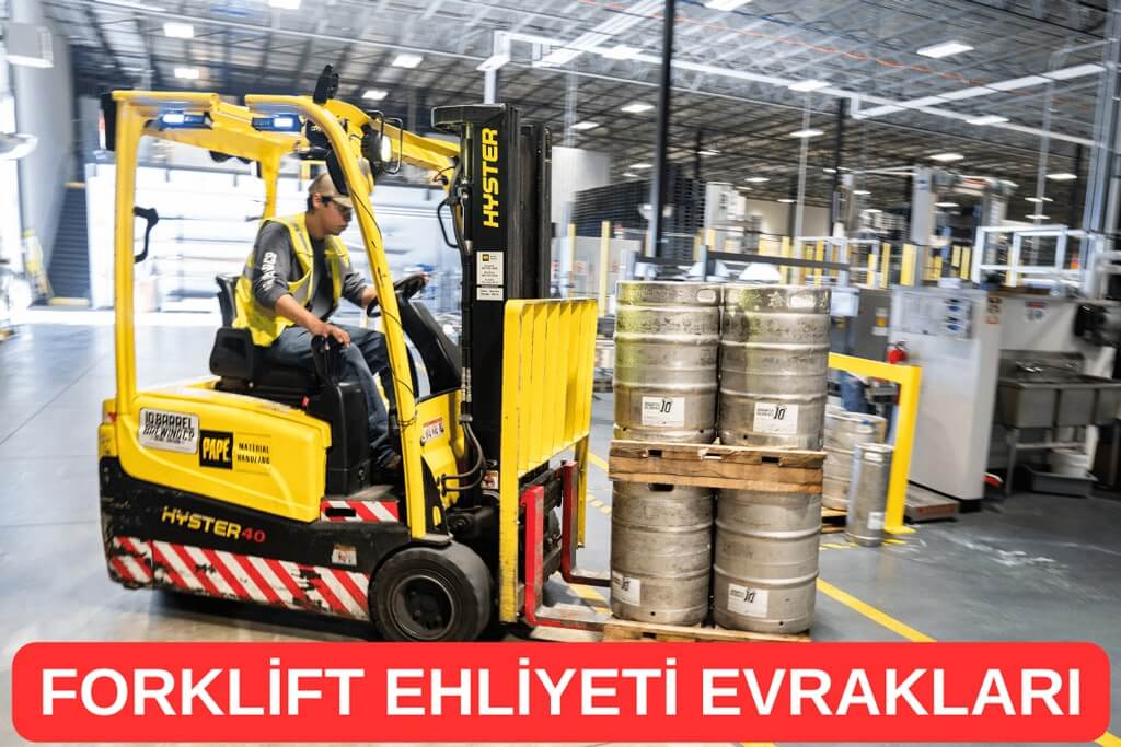 Forklift Ehliyeti İçin Gerekli Belgeler