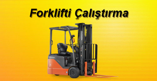 Forklifti Çalıştırma