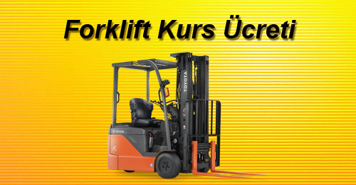 Forklift Ehliyeti Fiyatları 2026