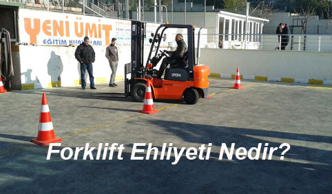 Forklift Ehliyeti Nedir?