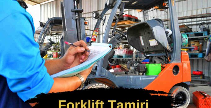 Forklift Tamiri